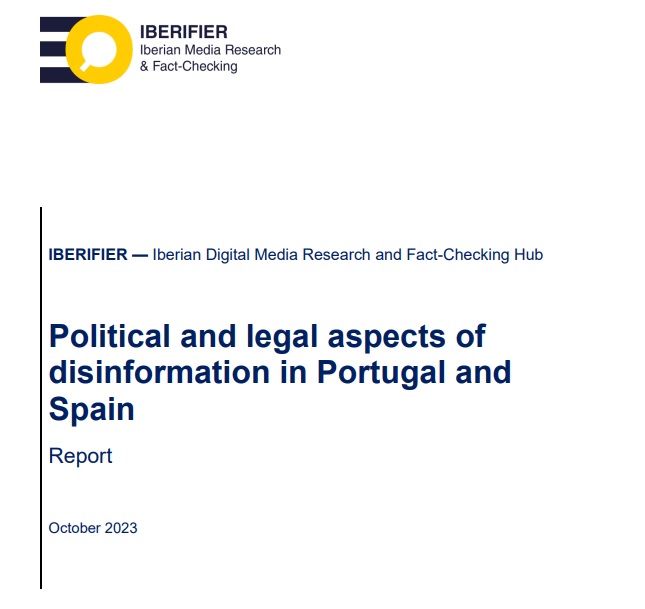 IBERIFIER Reports – Legal and Political Aspects of Disinformation in Portugal and Spain [October 2023]